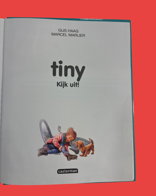 Tiny kijk uit!