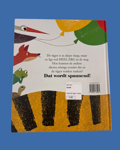 Ssst! De tijger slaapt